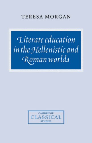 Literate Education in the Hellenistic and Roman Worlds [Hardcover]