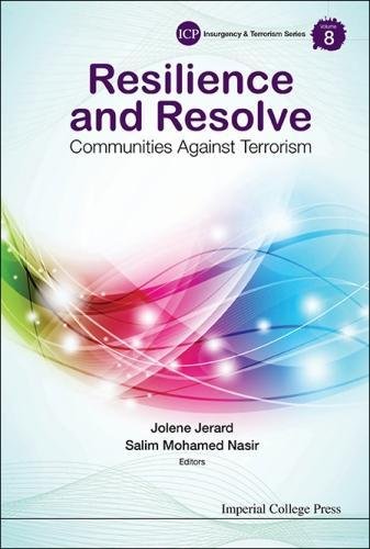 Resilience And Resolve Communities Against Terrorism [Hardcover]