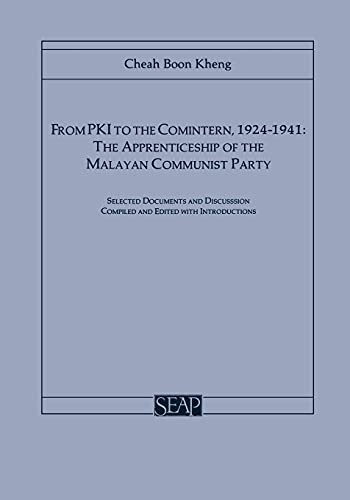 From Pki To The Comintern, 1924-1941 The Apprenticeship Of The Malayan Communis [Paperback]