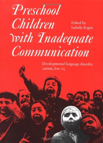 Preschool Children ith Inadequate Communication [Hardcover]