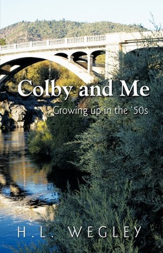 Colby and Me  Groing up in The 50's [Hardcover]