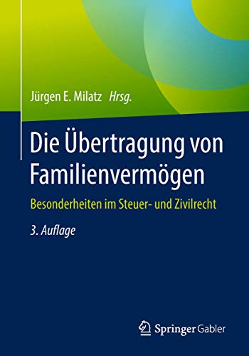 Die bertragung von Familienvermgen: Besonderheiten im Steuer- und Zivilrecht [Paperback]