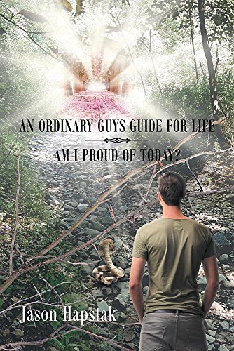 An Ordinary Guys Guide For Life Am I Proud Of Today [Paperback]