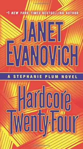 Hardcore Twenty-Four: A Stephanie Plum Novel [Paperback]