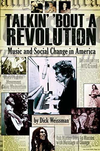 Talkin&apos &aposBout a Revolution Music and Social Change in America [Paperback]