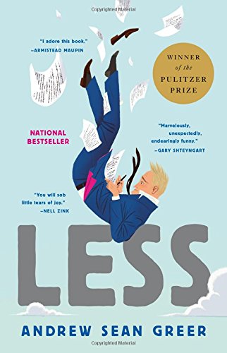 Less (Winner of the Pulitzer Prize): A Novel [Hardcover]