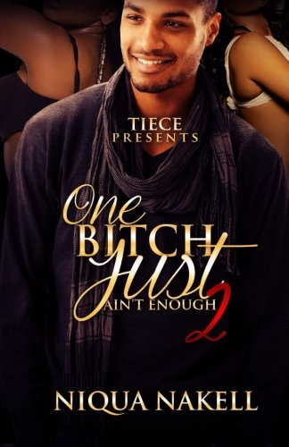 One Bitch Just Ain't Enough 2 (volume 2) [Paperback]