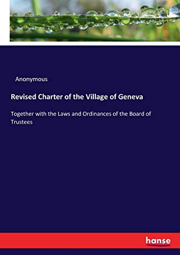 Revised Charter of the Village of Geneva [Paperback]