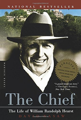 The Chief: The Life of William Randolph Hearst [Paperback]