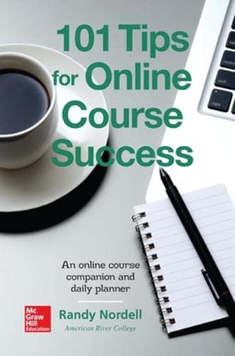 101 Tips for Online Course Success: An Online Course Companion and Daily Planner [Spiral bound]