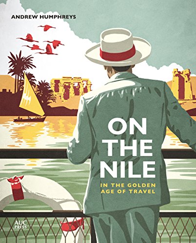 On the Nile in the Golden Age of Travel [Pape