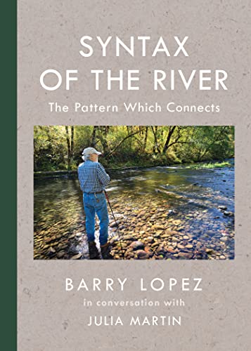 Syntax of the River: The Pattern Which Connects [Hardcover]