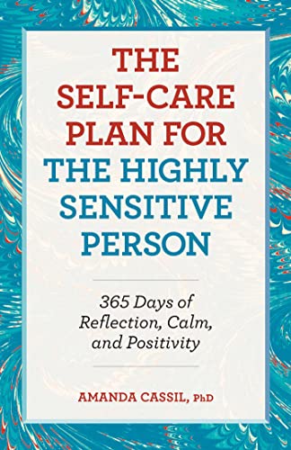 The Self-Care Plan for the Highly Sensitive Person: 365 Days of Reflection, Calm [Paperback]