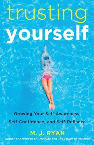 Trusting Yourself: Growing Your Self-Awarenes