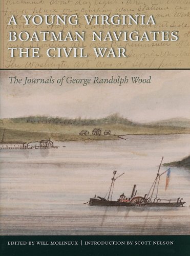 Young Virginia Boatman Navigates the Civil War : The Journals of George Randolph [Hardcover]