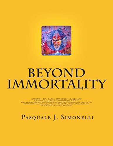 Beyond Immortality Complete Texts, Original Translations, Word By Word Translit [Paperback]