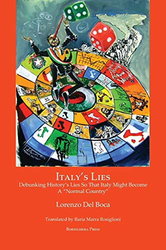 Italy's Lies Debunking History's Lies So That Italy Might Become A Normal Count [Paperback]