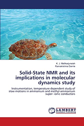 Solid-State Nmr And Its Implications In Molecular Dynamics Study Instrumentatio [Paperback]