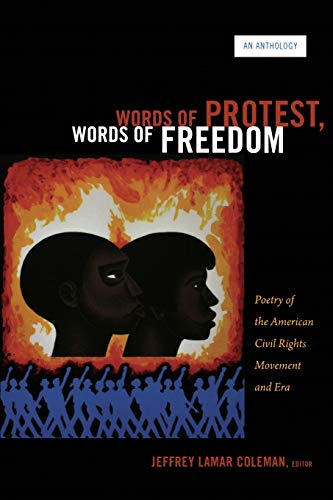 Words Of Protest, Words Of Freedom Poetry Of The American Civil Rights Movement [Paperback]