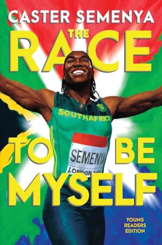 The Race to Be Myself Young Readers Edition [Hardcover]