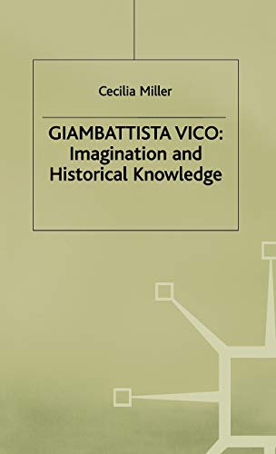 Giambattista Vico: Imagination and Historical Knowledge [Hardcover]