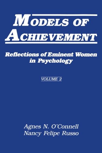 Models of Achievement Reflections of Eminent Women in Psychology, Volume 2 [Paperback]