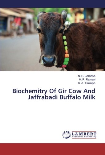 Biochemitry of Gir Co and Jaffrabadi Buffalo Milk [Paperback]