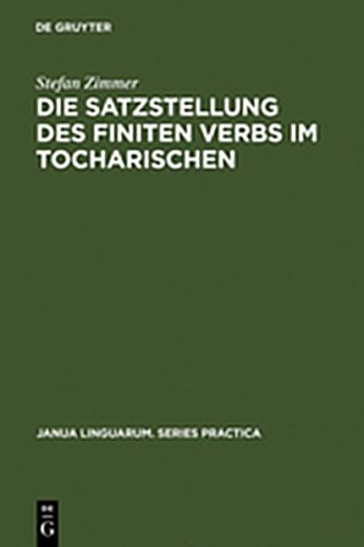 Die Satzstellung des Finiten Verbs Im Tocharischen [Hardcover]