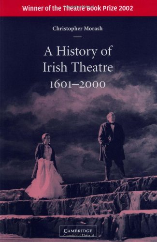 A History of Irish Theatre 16012000 [Paperback]