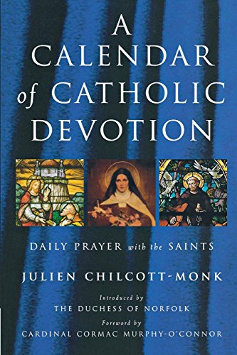 A Calendar Of Catholic Devotion [Paperback]