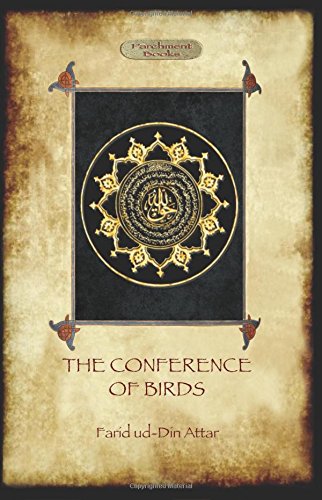 The Conference Of Birds The Sufi's Journey To God [Paperback]