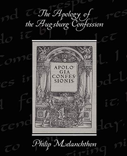 Apology of the Augsburg Confession [Paperback]