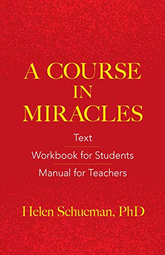 Course in Miracles : Text, Workbook for Students, Manual for Teachers [Paperback]