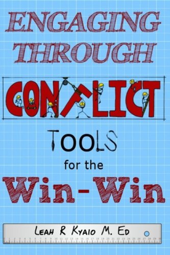 Engaging Through Conflict Tools For The Win-Win [Paperback]