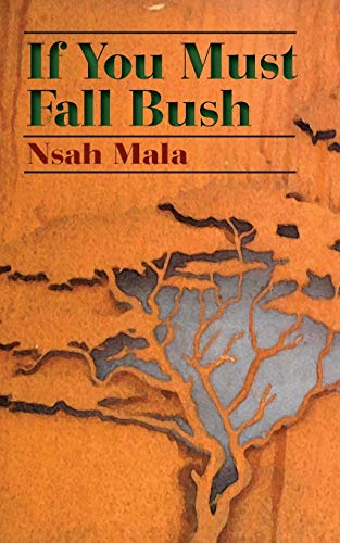 If You Must Fall Bush [Paperback]