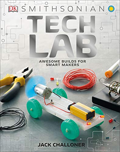 Tech Lab: Awesome Builds for Smart Makers [Hardcover]