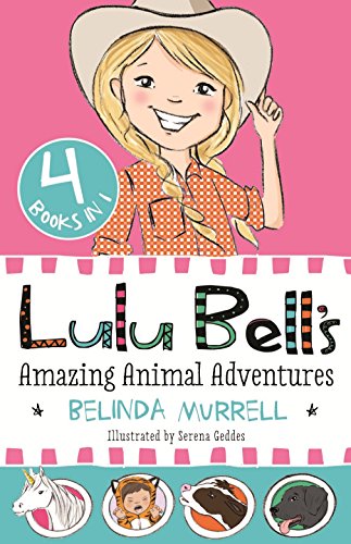 Lulu Bell's Amazing Animal Adventures [Paperback]