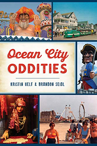 Ocean City Oddities [Paperback]