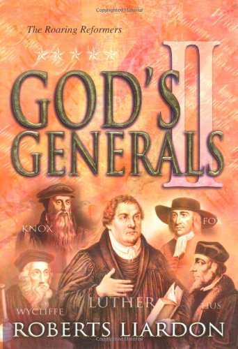 Gods Generals: The Roaring Reformers [Hardcov