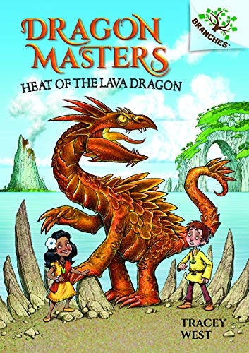 Heat of the Lava Dragon: A Branches Book (Dra