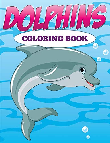 Dolphins  Coloring Book [Paperback]