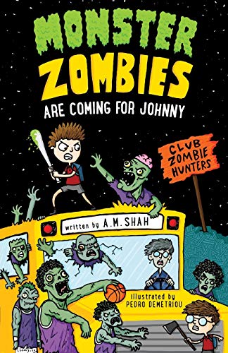 Monster Zombies Are Coming For Johnny Club Zombie Hunters (volume 2) [Paperback]