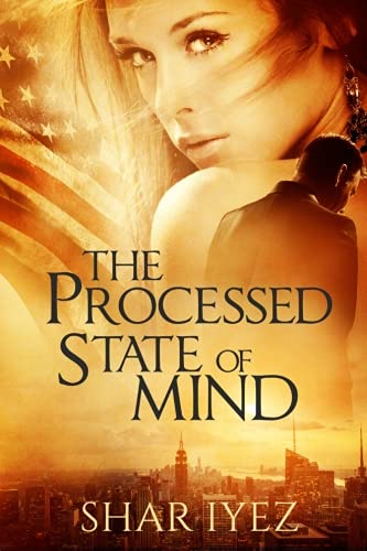 The Processed State Of Mind [Paperback]