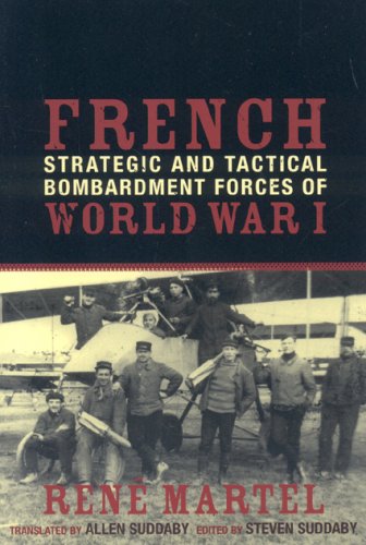 French Strategic and Tactical Bombardment Forces of World War I [Paperback]