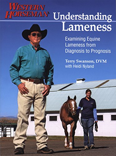 Understanding Lameness: Examining Equine Lameness From Diagnosis To Prognosis [Paperback]