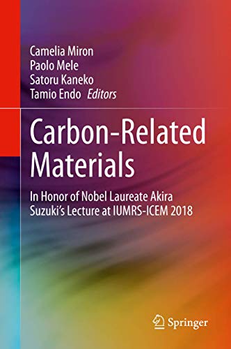 Carbon-Related Materials In Honor of Nobel Laureate Akira Suzukis Lecture at I [Hardcover]