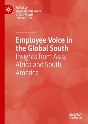 Employee Voice in the Global South Insights from Asia, Africa and South America [Hardcover]