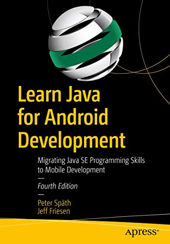 Learn Java for Android Development: Migrating Java SE Programming Skills to Mobi [Paperback]