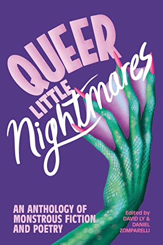 Queer Little Nightmares: An Anthology of Mons