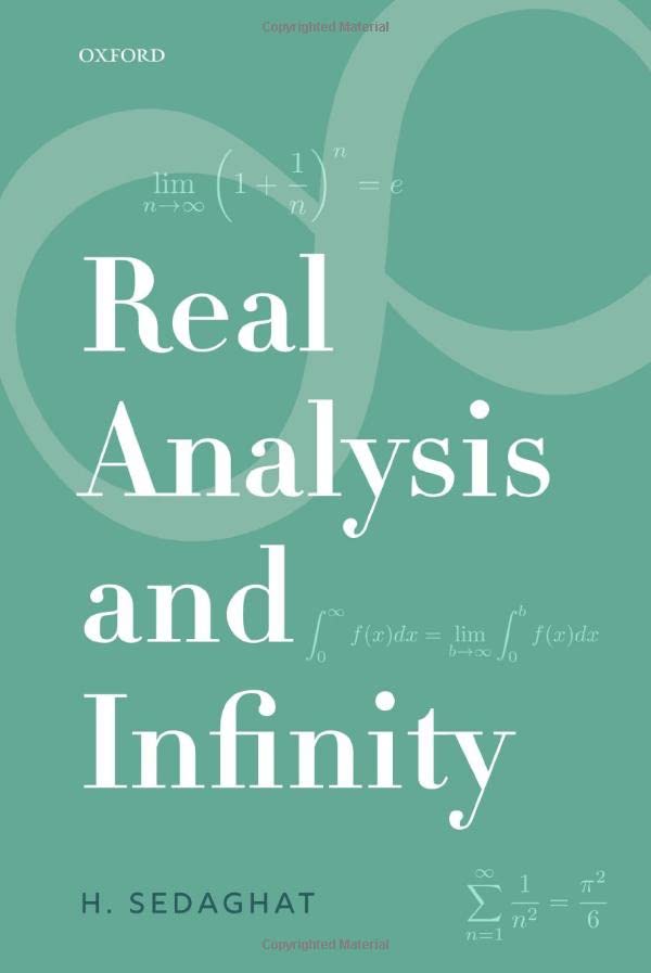 Real Analysis and Infinity [Hardcover]